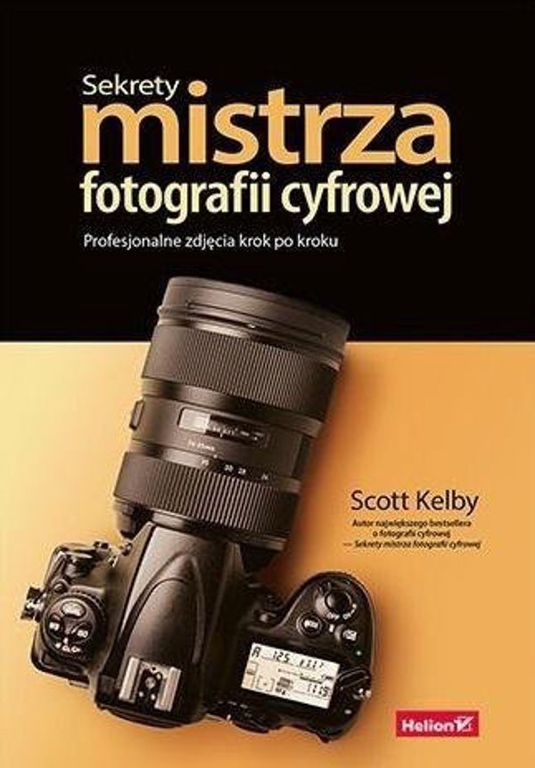 Helion Scott Kelby Μυστικά του μάστερ της φωτογραφίας Επαγγελματικές φωτογραφίες