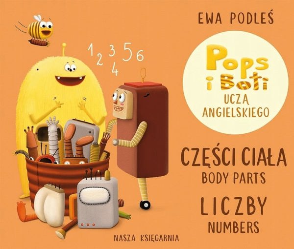 Nasza Ksiegarnia - Μερη του σωματος και αριθμοι Pops και Boti μαθαινουν αγγλικα