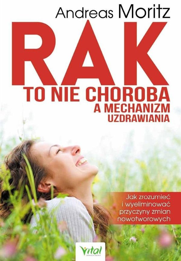 Rak to nie choroba a mechanizm uzdrawiania EDUKAMP