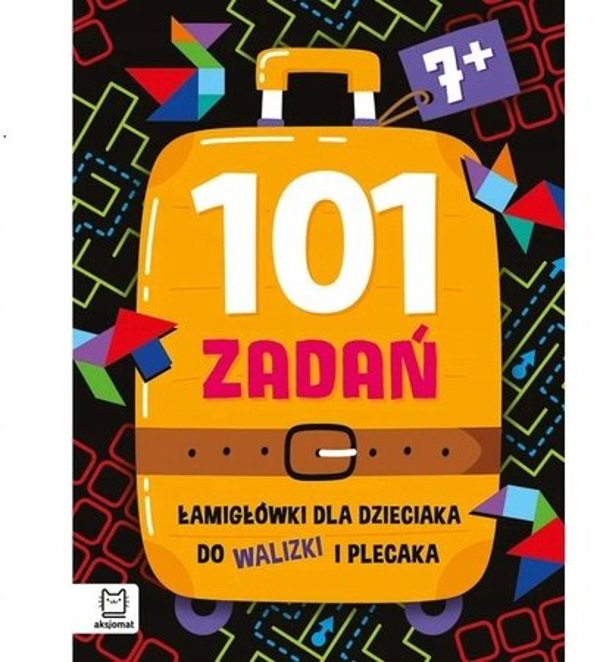 101 zadan. Lamiglowki do walizki i plecaka od 7lat