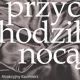 Atrakcyjny Kazimierz - Przychodzil Noca (επανέκδοση)