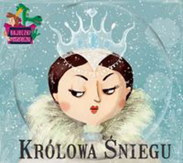 CD BAJECZKI PIOSENECZKI KROLOWA SNIEGU