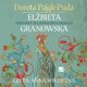 Elzbieta Granowska Krolowa Wladyslawa Jagielly CD