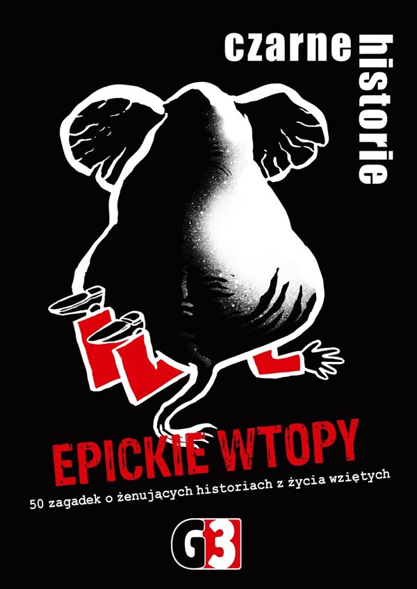 G3 Czarne historie - Epickie wtopy