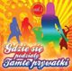 Gdzie sie podzialy tamte prywatki vol. 1 CD