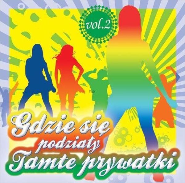 Gdzie sie podzialy tamte prywatki vol. 2