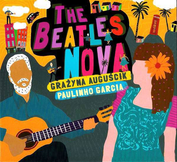 Grazyna / Paulinho Garcia Auguscik - The Beatles Nova