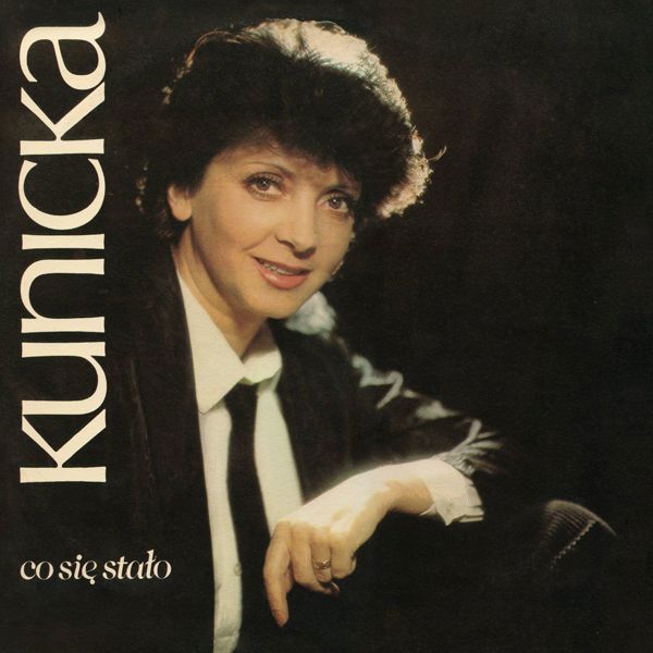 Halina Kunicka - Co Sie Stalo