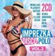 Imprezka Disco Polo vol.2 (2CD)