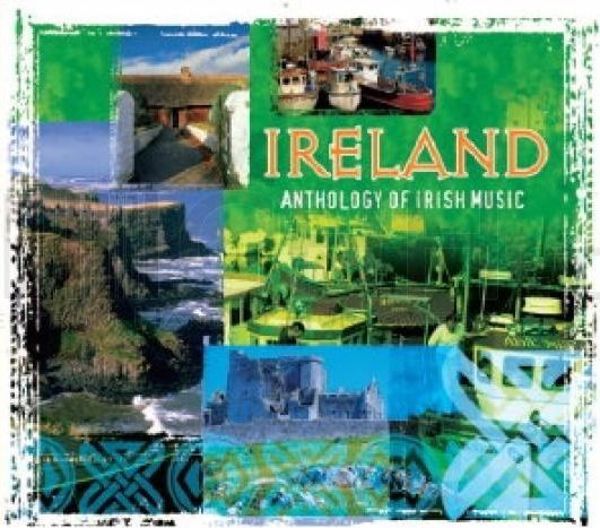 Ireland. Anthology Of Irish Music CD