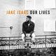 Isaac, Jake Our Lives