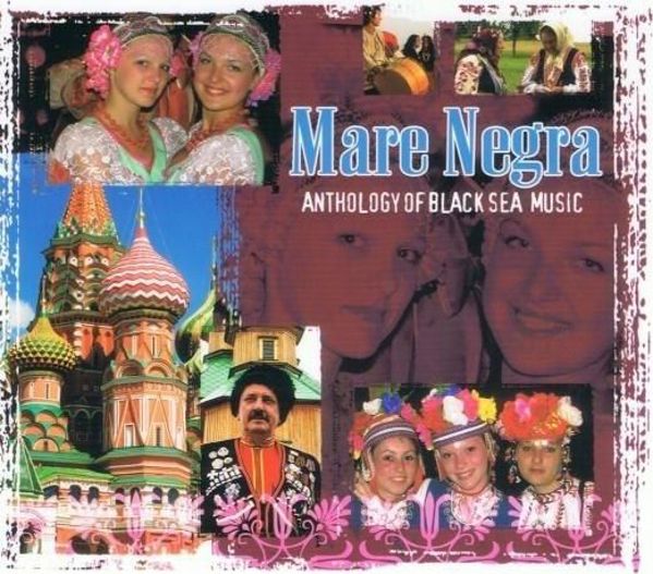 Mare Negra. Anthology Of Black Sea Music CD