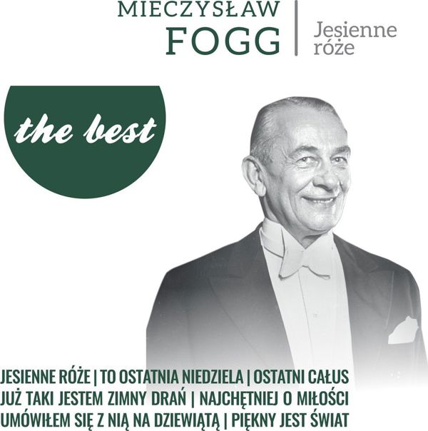 Mieczyslaw Fogg - Jesienne Roze - The Best
