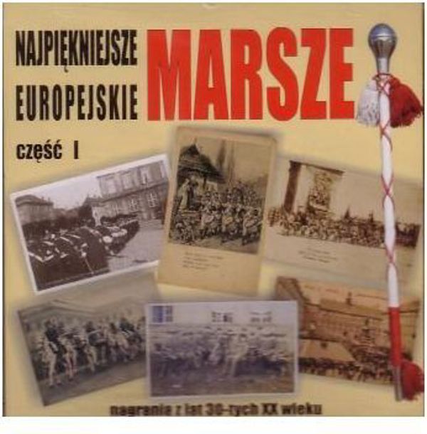 Najpiekniejsze marsze europejskie cz.1