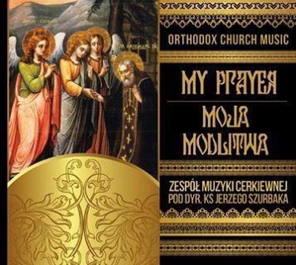 Orthodox Choir - Moja modlitwa SOLITON - 190200