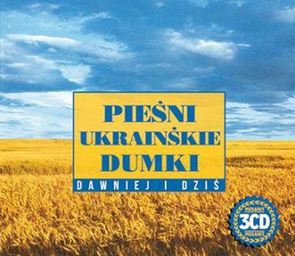Piesni ukrainskie, dumki. Dawniej i dzis 3