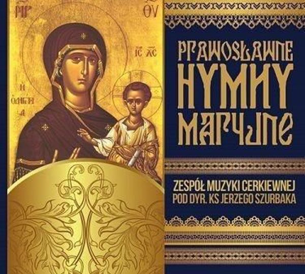 Prawoslawne Hymny Maryjne Zespol Muzyki Cerkiewnej