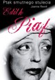 Ptak smutnego stulecia. Edith Piaf EDUKAMP