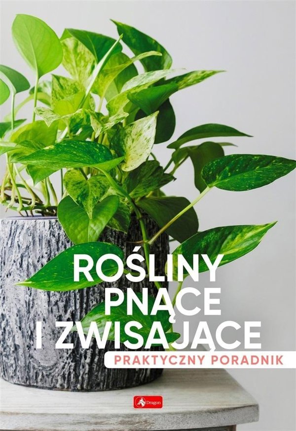Rosliny pnace i zwisajace poradnik praktyczny EDUKAMP