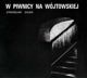 Stanislaw Sojka - W Piwnicy Na Wojtowskiej