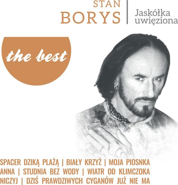 Stan Borys - Jaskolka Uwieziona - The Best