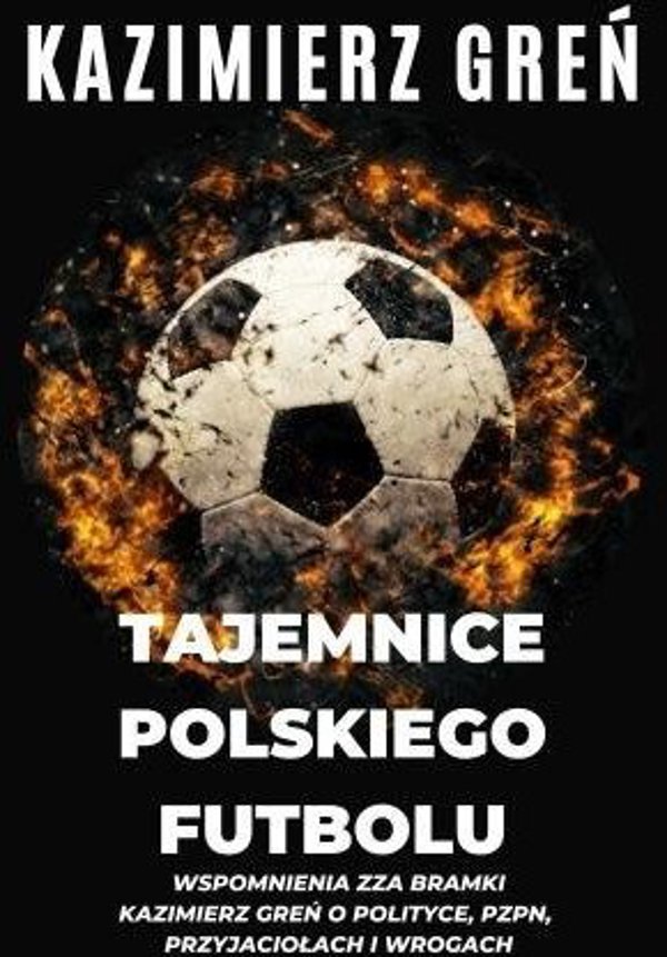 Tajemnice polskiego futbolu