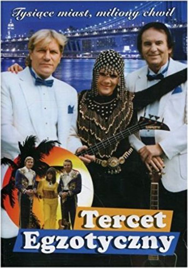 Tercet Egzotyczny - Χιλιάδες Πόλεις, Εκατομμύρια Στιγμές