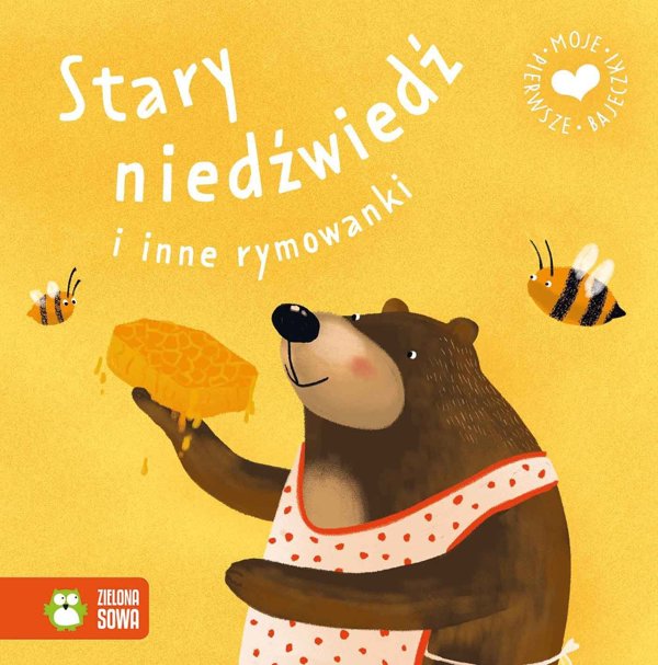 Zielona Sowa Moje pierwsze bajeczki Stary niedziedz